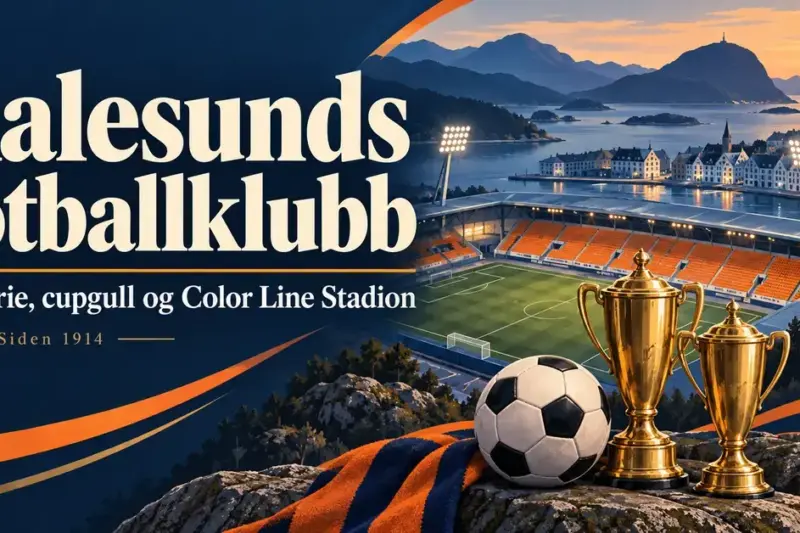 Aalesunds fotballklubb: historie, cupgull og Color Line Stadion