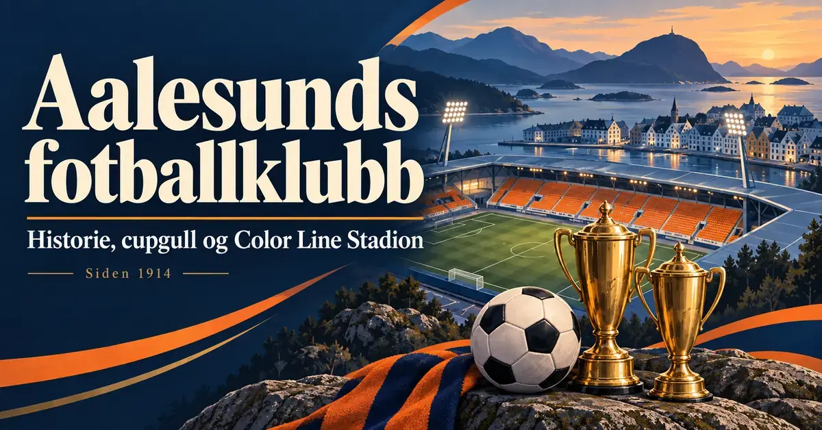 Illustrasjon av et fotballstadion med oransje tribuner, to gullpokaler og en fotball foran et kystlandskap, med teksten «Aalesunds fotballklubb – Historie, cupgull og Color Line Stadion».