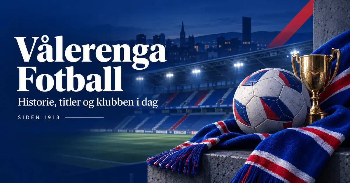 Illustrasjon med teksten «Vålerenga Fotball», en fotball, en gullpokal og et blått, rødt og hvitt skjerf foran et opplyst fotballstadion.