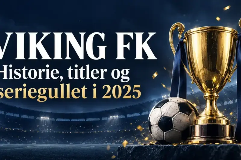 Viking FK: historie, titler og seriegullet i 2025