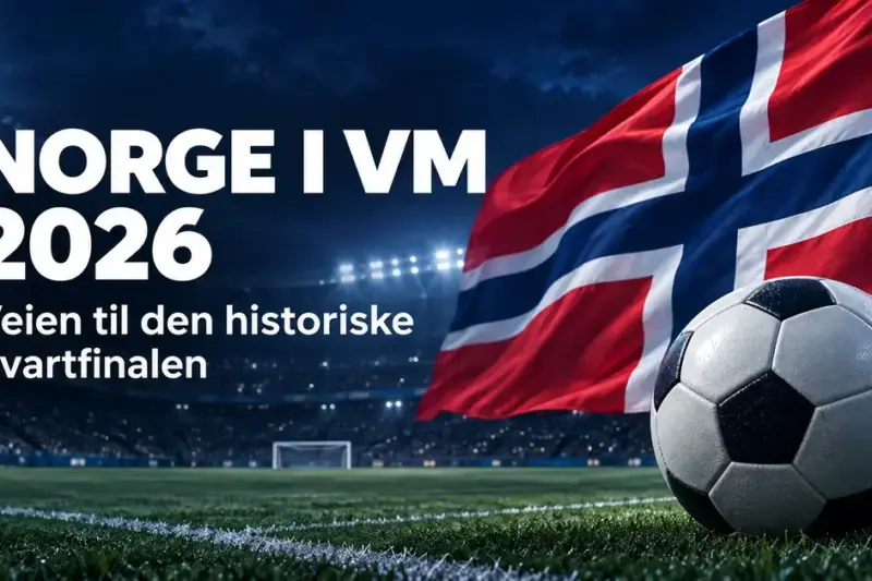 Grafikk med norsk flagg og fotball på et flombelyst stadion og teksten «Norge i VM 2026 – Veien til den historiske kvartfinalen».