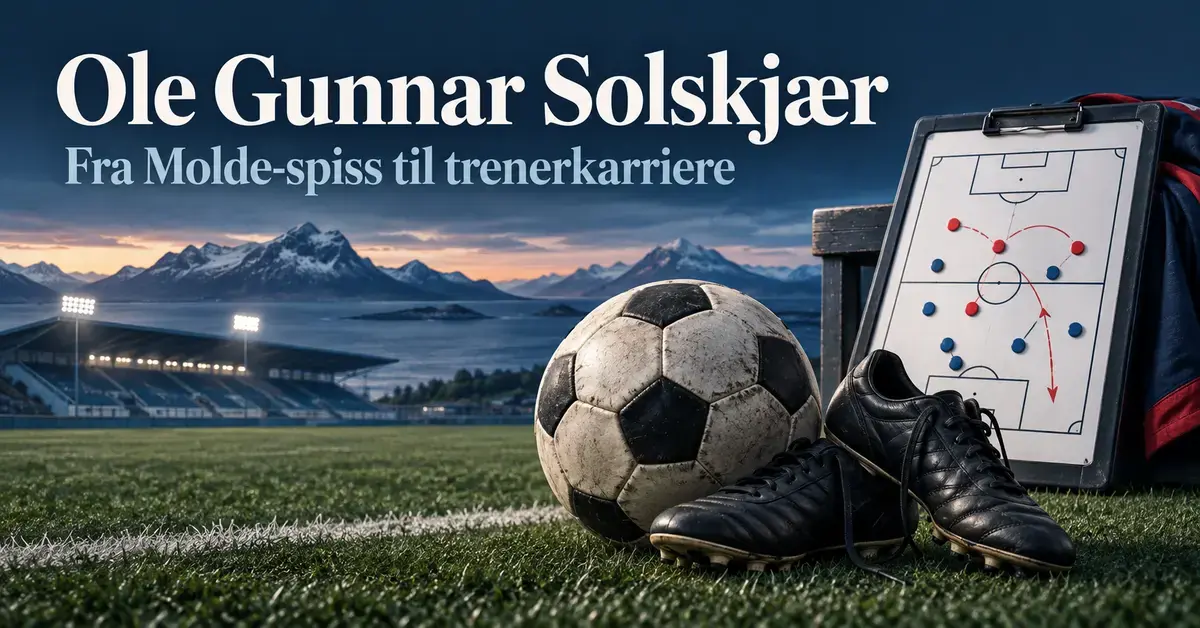 Fotball, fotballsko og en taktikktavle foran kystfjell og et stadion illustrerer Ole Gunnar Solskjærs reise fra Molde-spiss til trener.